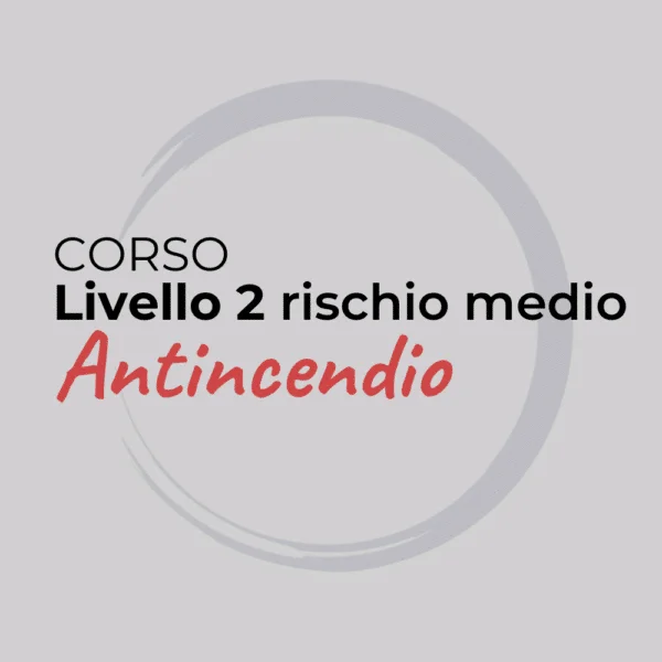 Corso Antincendio Livello 2 rischio medio