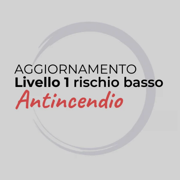 Aggiornamento Antincendio Livello 1 rischio basso