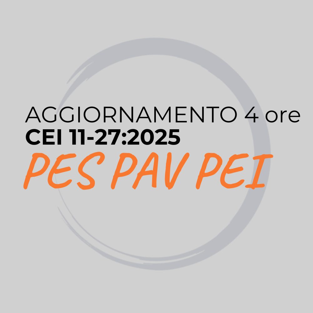 Corso Aggiornamento PES PAV PEI 4 ore – CEI 11-27:2025