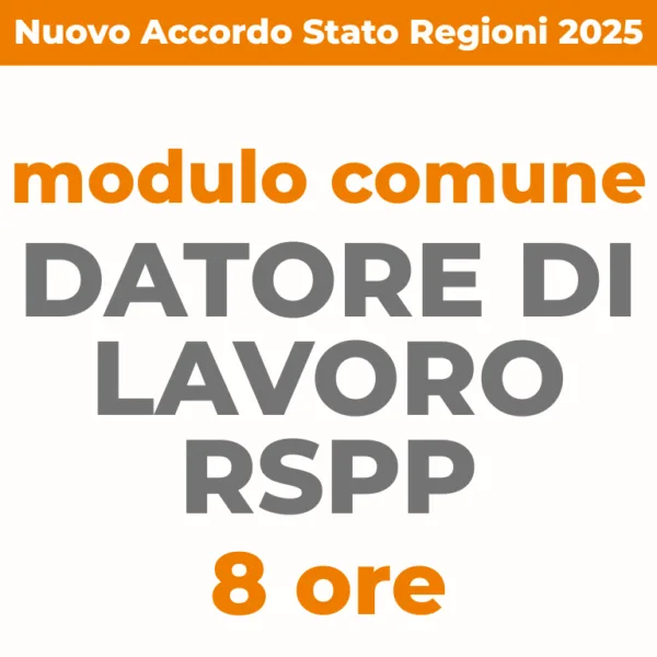 Corso Datore di Lavoro RSPP modulo comune 8 ore