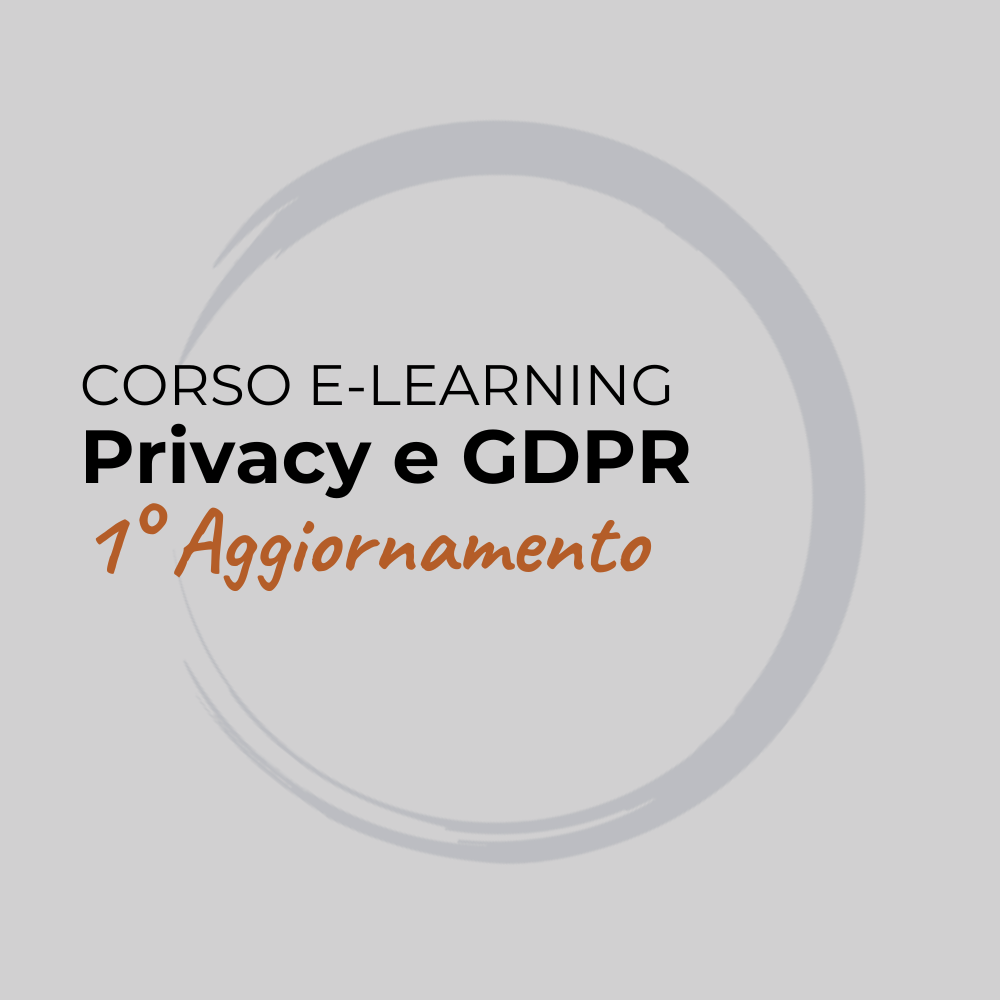 Primo Aggiornamento Privacy e GDPR e-learning