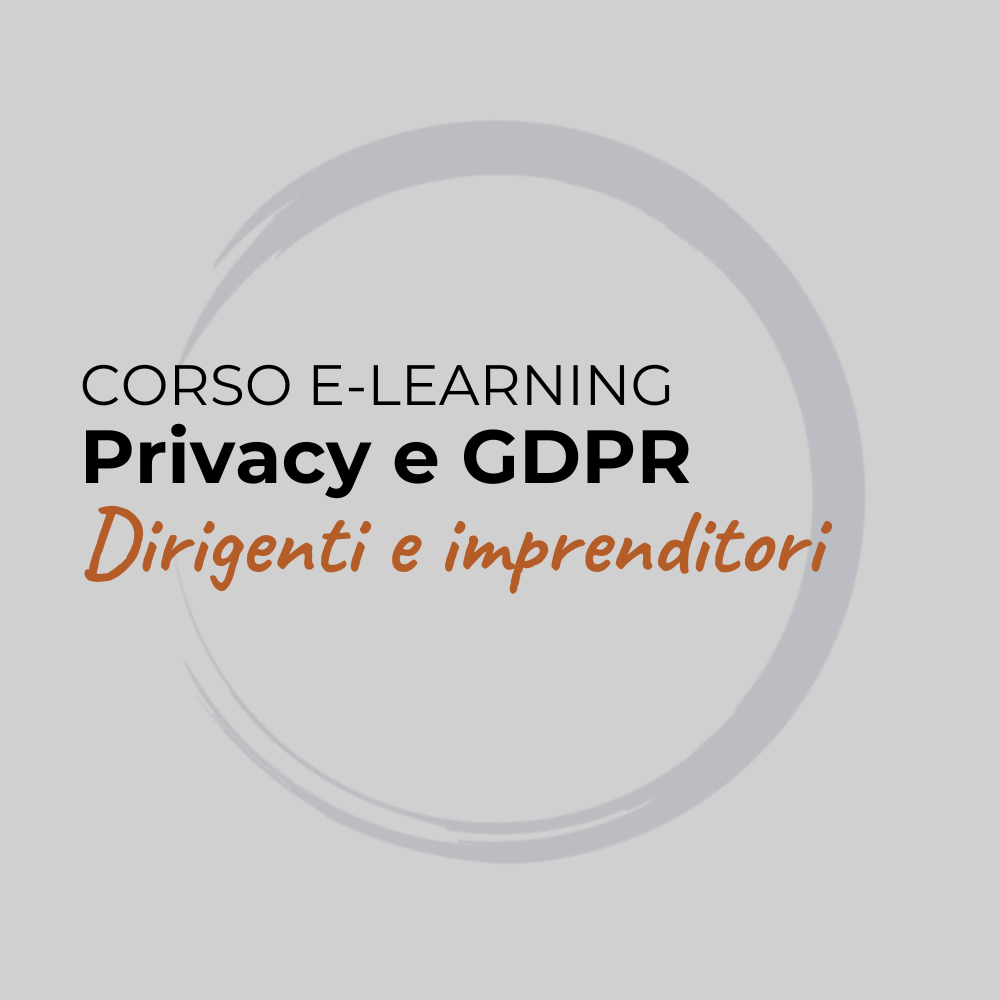 Corso Privacy e GDPR e-learning per dirigenti e imprenditori